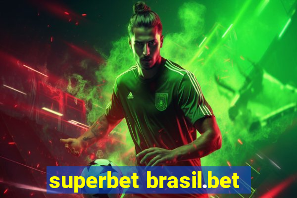 superbet brasil.bet